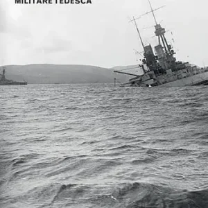 Scapa Flow 1919. La tragedia della flotta militare tedesca Promozione