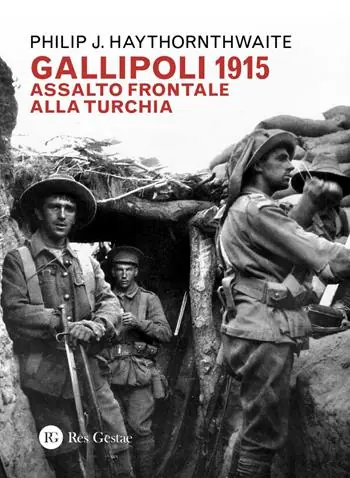 Gallipoli 1915. Assalto frontale alla Turchia Promozione Esclusiva