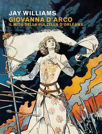 Giovanna d‘Arco. Il mito della pulzella d’Orléans Promozione