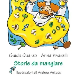 Compra Online Storie da mangiare. Ediz. illustrata