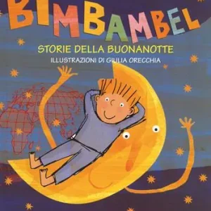 Ultima Occasione Bimbambel. Storie della buonanotte. Ediz. a colori