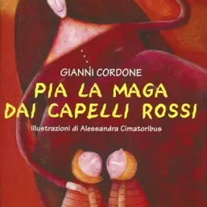 Pia la maga dai capelli rossi. Ediz. illustrata Nuovo Arrivo
