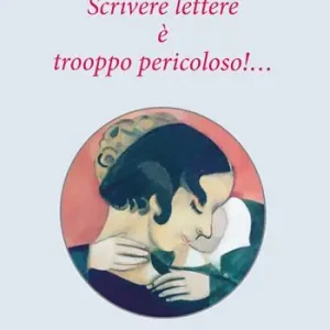 Scrivere lettere è trooppo pericoloso!... Compra Online