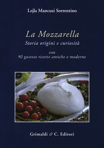 La mozzarella. Storia origini e curiosità Prezzo Basso