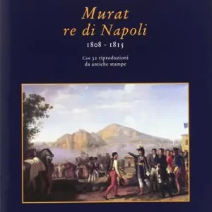 Murat re di Napoli (1808-1815) Ultime Pezzi