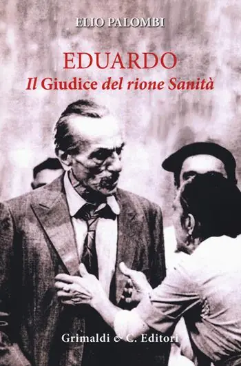 Eduardo. Il «Giudice» del rione sanità Ultimissimo Modello