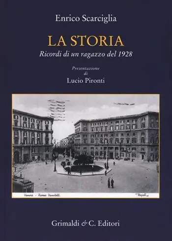 La storia. Ricordi di un ragazzo del 1928 Pagamento Sicuro