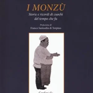 I monzù. Storie e ricordi di cuochi del tempo che fu Popolare