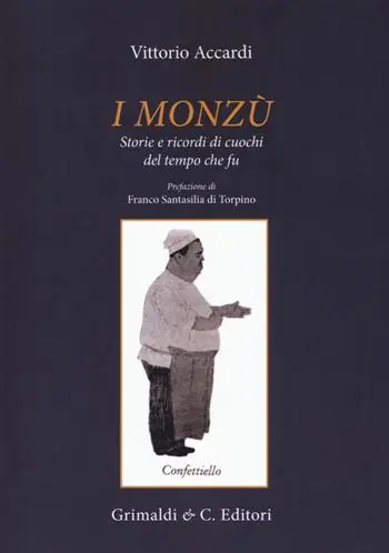 I monzù. Storie e ricordi di cuochi del tempo che fu Popolare
