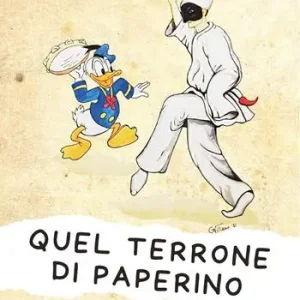 Quel terrone di Paperino. Divagazioni sui fumetti Bestseller