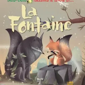 Bufo-Bufo racconta le favole di... La Fontaine Non Perdere