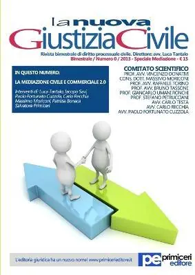 Saldi La nuova giustizia civile. Speciale mediazione