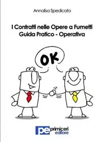 I contratti nelle opere a fumetti. Guida pratico-operativa Reso Gratuito