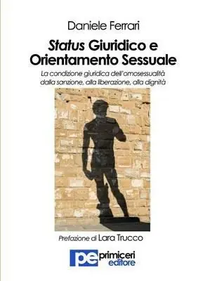 Status giuridico e orientamento sessuale. La condizione giuridica dell‘omosessualità dalla sanzione, alla liberazione, alla dignità Prezzo Di Fabbrica