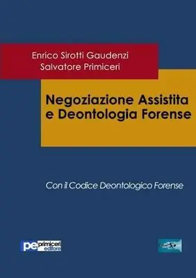 Di Tendenza Negoziazione assistita e deontologia forense