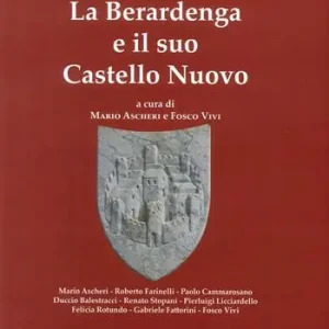 Reso Gratuito La Berardenga e il suo Castello Nuovo. Storia di una terra di Siena