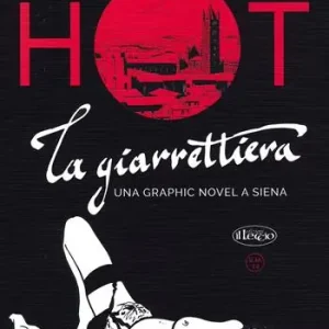 Prezzo Di Fabbrica La giarrettiera. Una graphic novel a Siena