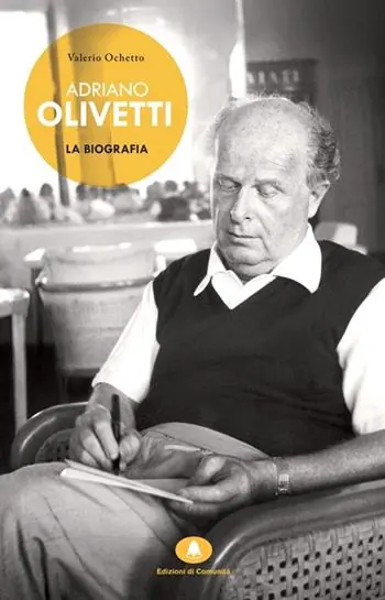 Pagamento Sicuro Adriano Olivetti. La biografia