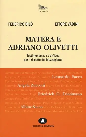 Matera e Adriano Olivetti. Testimonianze su un‘idea per il riscatto del Mezzogiorno Solo Oggi