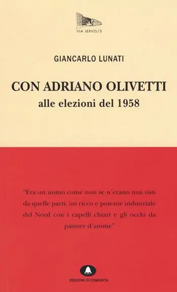 Quantità Limitata Con Adriano Olivetti alle elezioni del 1958