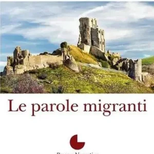 Ultime Pezzi Le parole migranti