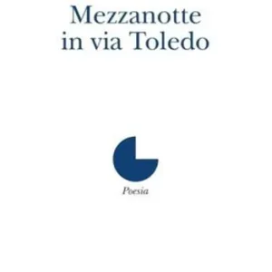 Mezzanotte in via Toledo Miglior Prezzo
