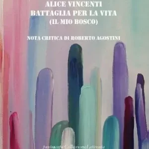 Spedito Oggi Battaglia per la vita (il mio bosco)