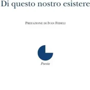 Di questo nostro esistere Bestseller