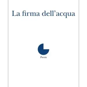 Quantità Limitata La firma dell‘acqua