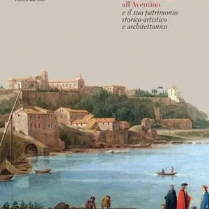 Il convento di Santa Sabina all‘Aventino e il suo patrimonio storico-artistico e architettonico Prezzo Scontato