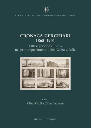 Cronaca Cerchiari 1865-1901. Fatti e persone a Imola nel primo quarantennio dell‘Unità d‘Italia Spedizione Espresso