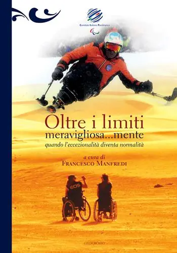 Spedito Oggi Oltre i limiti meravigliosa...mente. Quando l‘eccezionalità diventa normalità