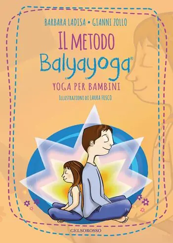 Il metodo Balyayoga. Yoga per bambini Compra Online