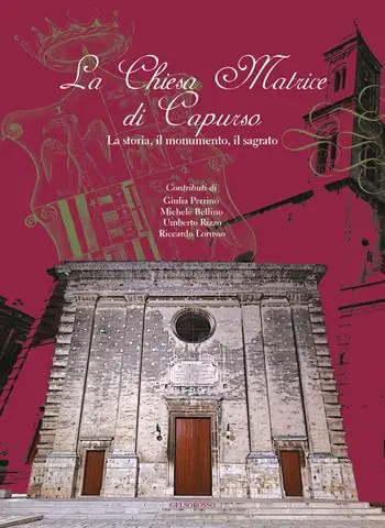 Offerta La Chiesa Matrice di Capurso. La storia, il monumento, il sagrato