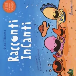 Bestseller Racconti incanti. Ediz. illustrata. Con CD Audio
