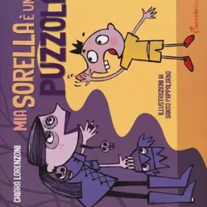 A Buon Prezzo Mia sorella è una puzzola. Ediz. illustrata