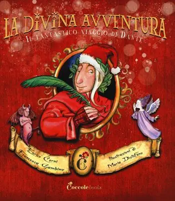 La divina avventura. Il fantastico viaggio di Dante Prezzo Conveniente