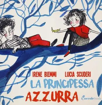La principessa Azzurra. Ediz. illustrata Ultimissimo Modello
