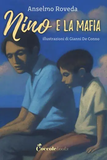 Nino e la mafia. Ediz. a caratteri grandi Quantità Limitata