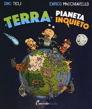 Nuovo Arrivo Terra, pianeta inquieto