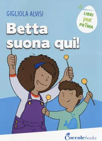 Subito Disponibile Betta suona qui! Ediz. a colori