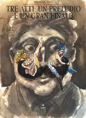 Tre atti, un preludio e un gran finale. Bonci Esclusivo