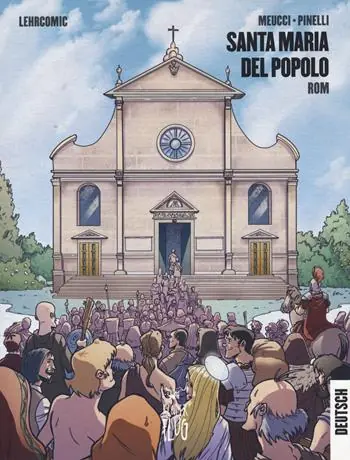 Affare Santa Maria del Popolo. Roma. Guida a fumetti. Ediz. tedesca