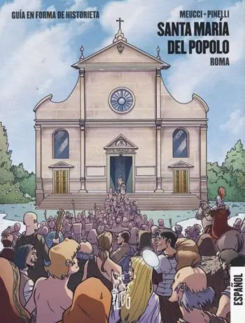 Santa Maria del Popolo. Roma. Guida a fumetti. Ediz. spagnola Spedizione Espresso