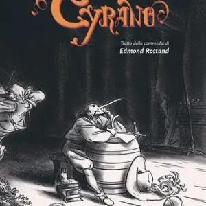 Cyrano de Bergerac da Edmond Rostand Acquista Ora