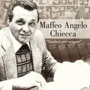 Maffeo Angelo Chiecca. «Sindaco per sempre» Prezzo Conveniente