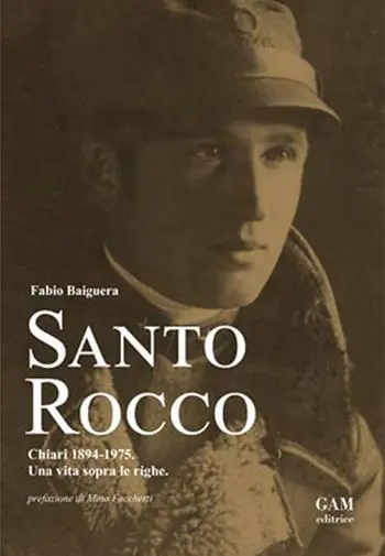 Offerta Speciale Santo Rocco. Chiari 1894-1975. Una vita sopra le righe