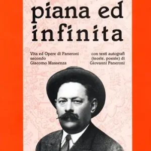 Miglior Prezzo Una terra piana ed infinita. Vita ed opere di Paneroni secondo Giacomo Massenza
