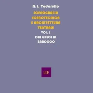 Saldi Scenografia scenotecnica e architettura teatrale. Dai greci al barocco. Con CD-ROM