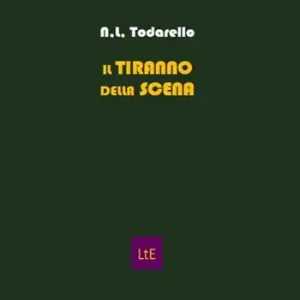 Il tiranno della scena. Registi e attori nel teatro del Novecento Bestseller